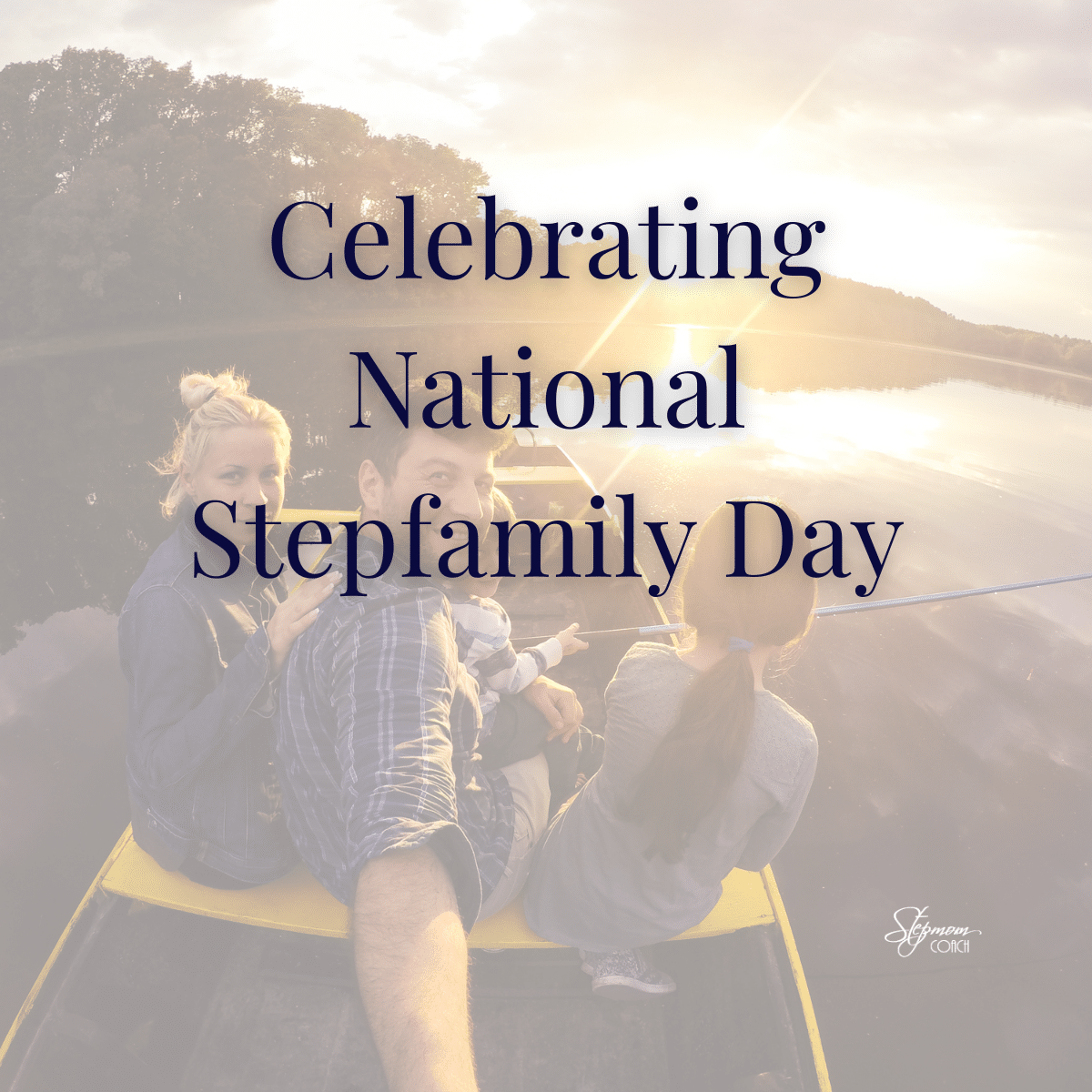 NationalStepfamilyDay_SQ Family gathering celebrating National Stepfamily Day