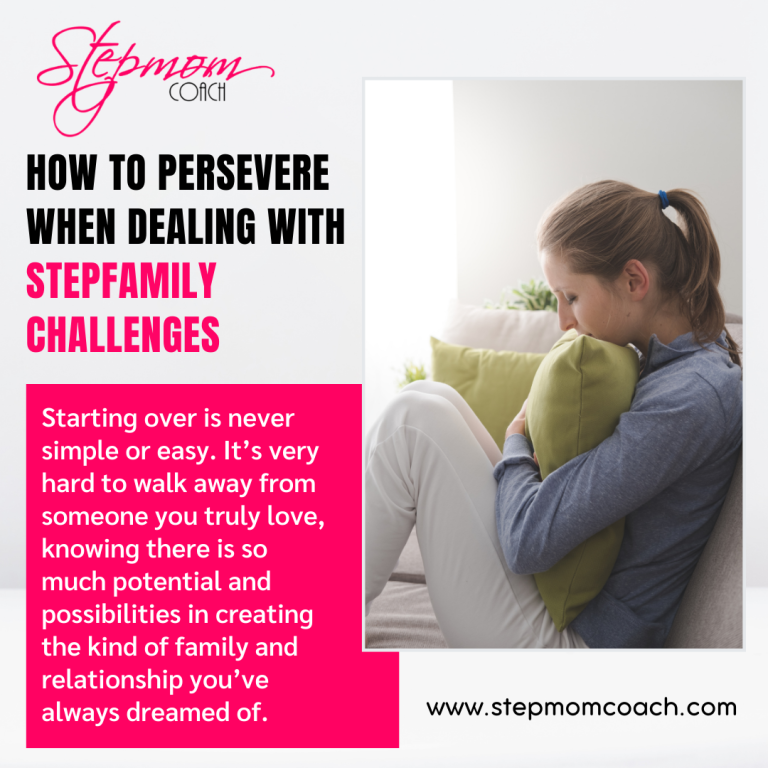 How To Persevere When Dealing With Stepfamily Challenges - The Stepmom ...